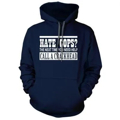 Call A Crackhead Hoodie