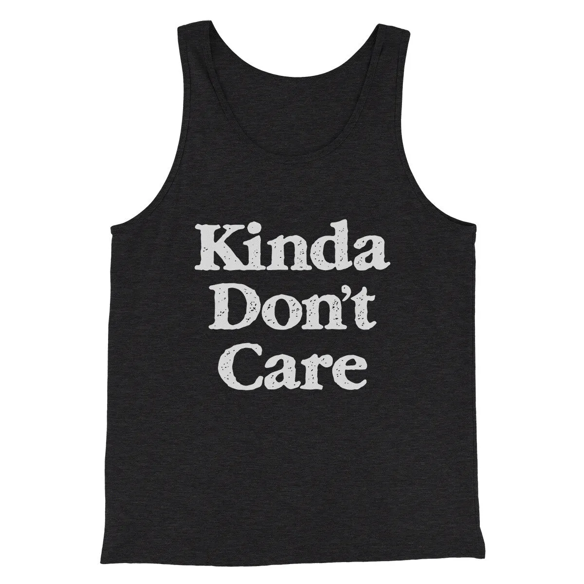 Kinda Don't Care Funny Men/Unisex Tank Top