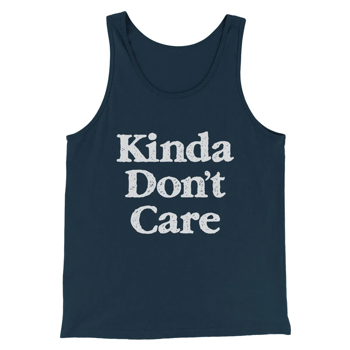 Kinda Don't Care Funny Men/Unisex Tank Top