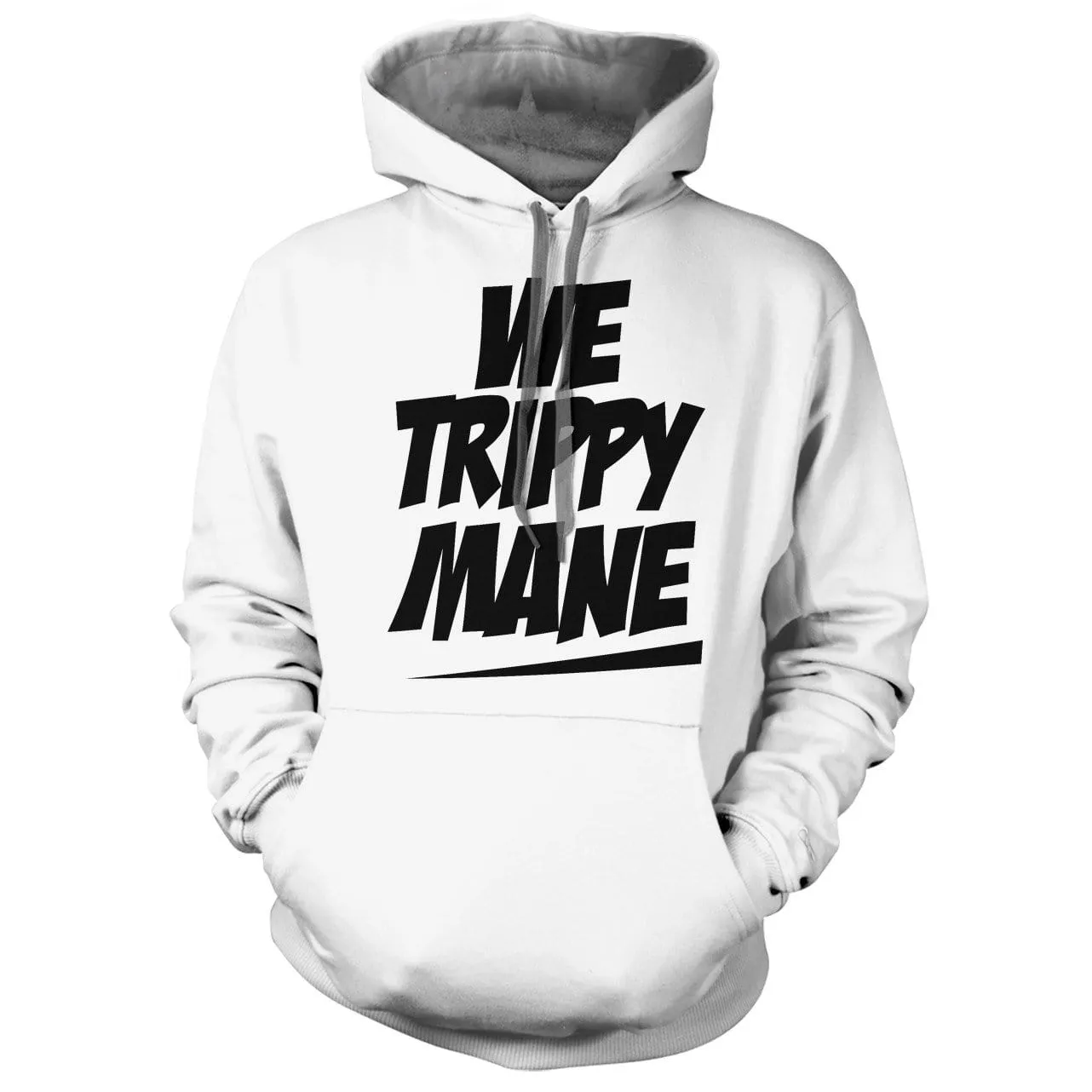 We Trippy Mane Hoodie