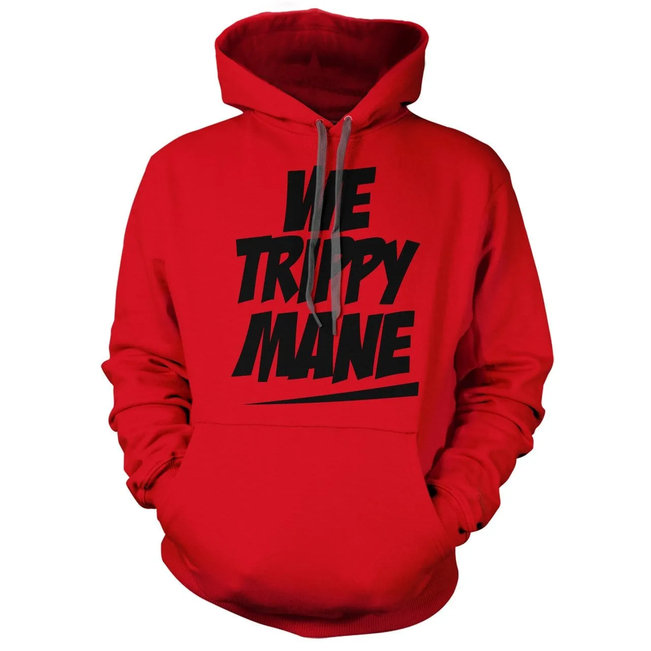 We Trippy Mane Hoodie